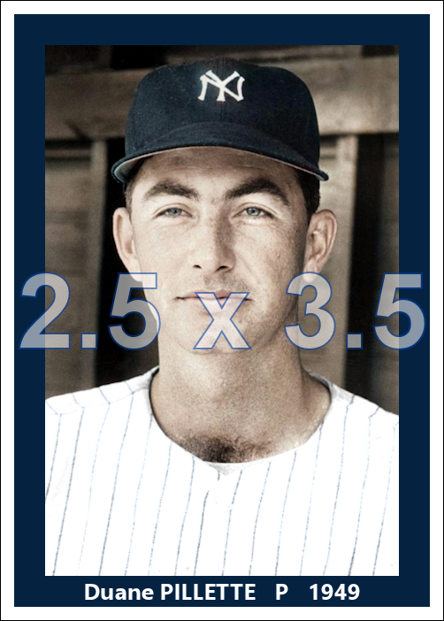 Duane Pillette - 1949 New York Yankees - choose a size & style