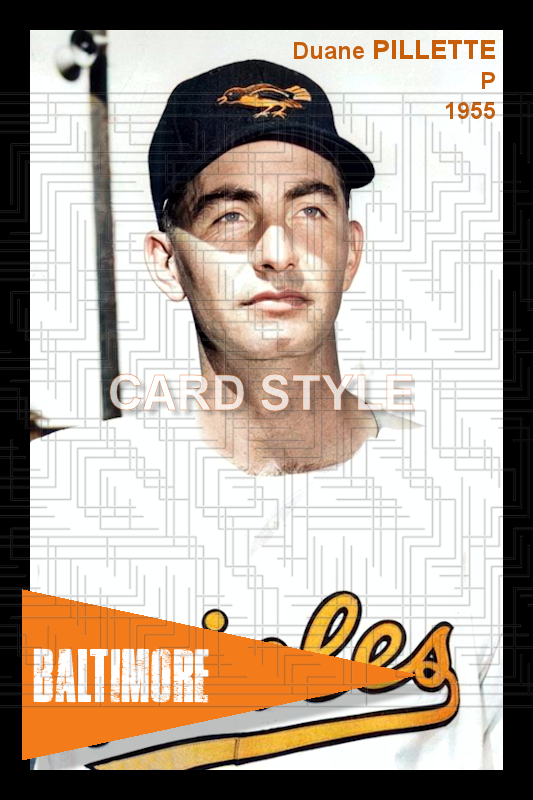 Duane Pillette - 1955 Baltimore Orioles - choose a size & style