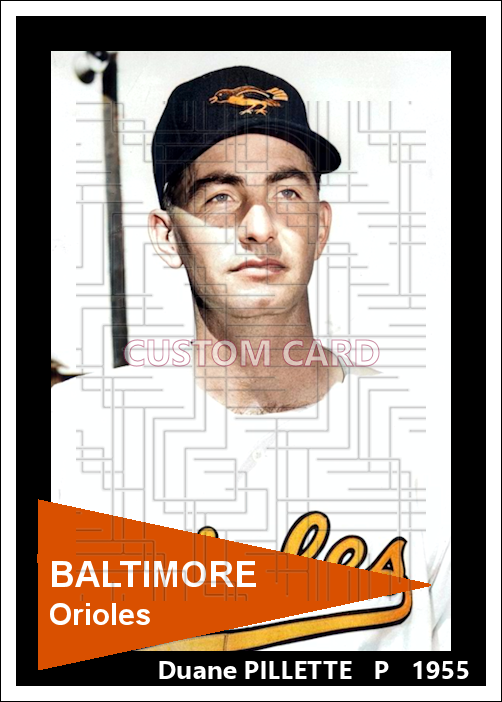 Duane Pillette - 1955 Baltimore Orioles - choose a size & style