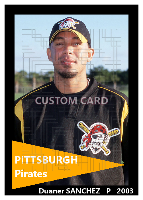 Duaner Sanchez - 2003 Pittsburgh Pirates - choose a size & style