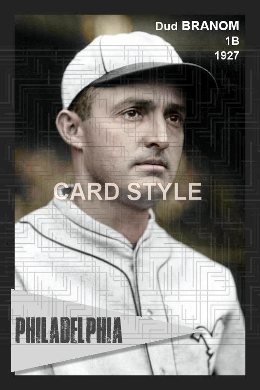 Dud Branom - 1927 Philadelphia Athletics - choose a size & style