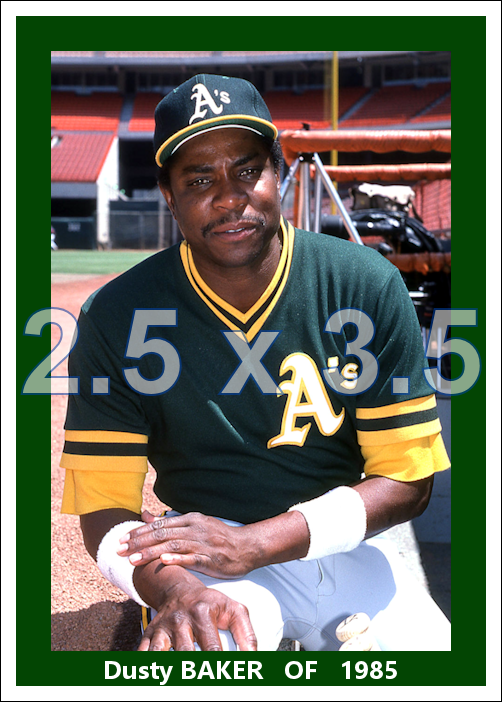 Dusty Baker - 1985 Oakland Athletics - choose a size & style