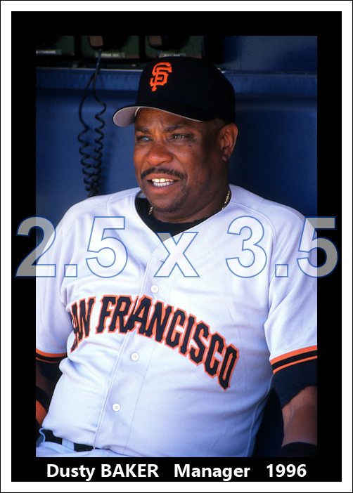 Dusty Baker - 1996 San Francisco Giants - choose a size & style