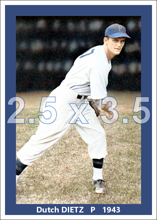 Dutch Dietz - 1943 Philadelphia Phillies - choose a size & style