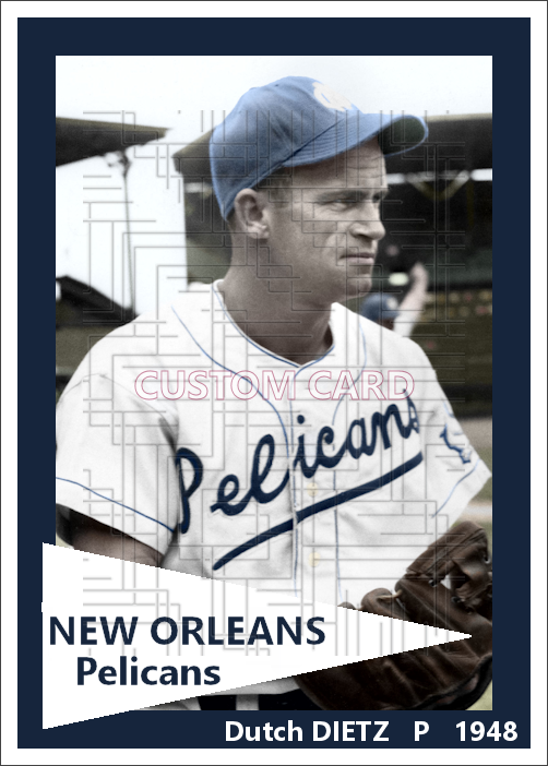 Dutch Dietz - 1948 New Orleans Pelicans - choose a size & style