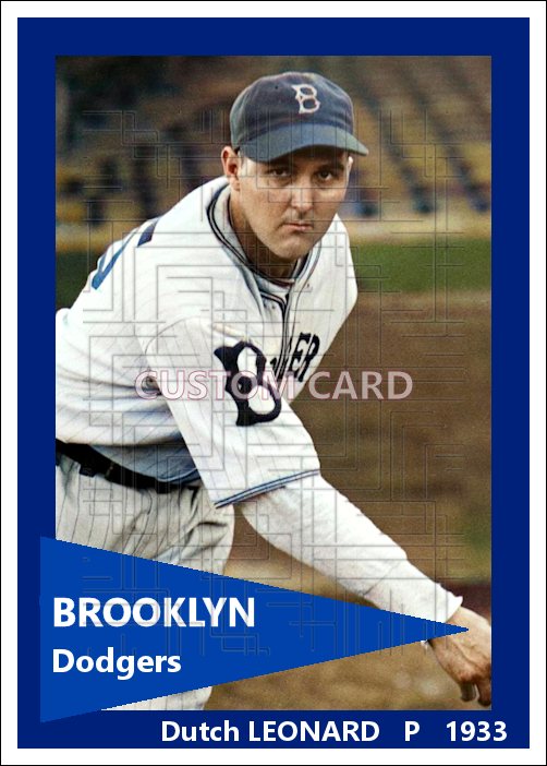 Dutch Leonard - 1933 Brooklyn Dodgers - choose a size & style
