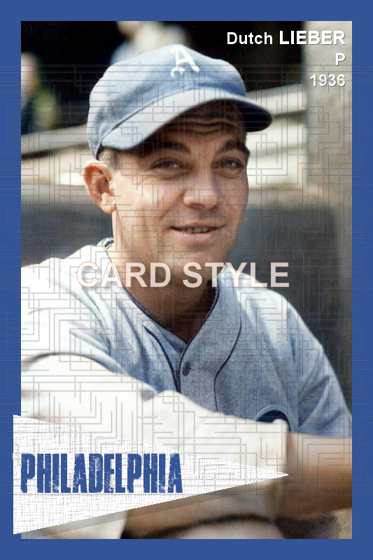 Dutch Lieber - 1936 Philadelphia Athletics - choose a size & style