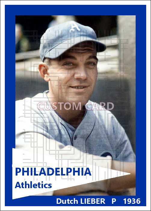 Dutch Lieber - 1936 Philadelphia Athletics - choose a size & style