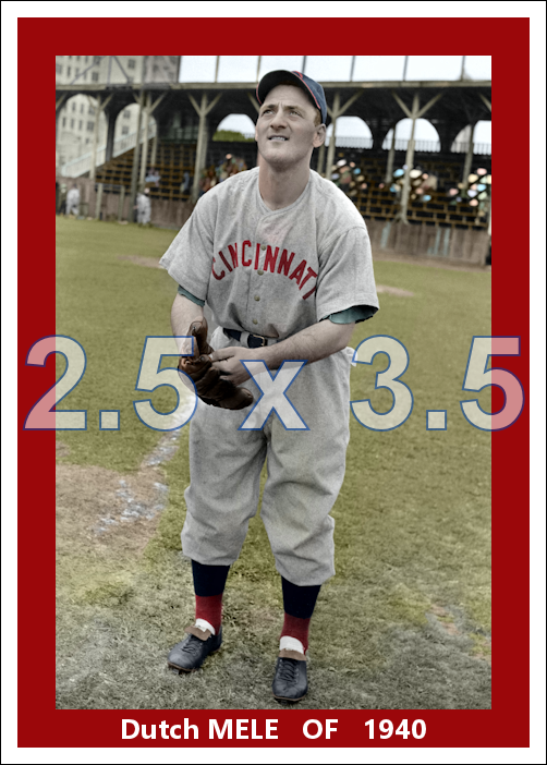 Dutch Mele - 1940 Cincinnati Reds - choose a size & style