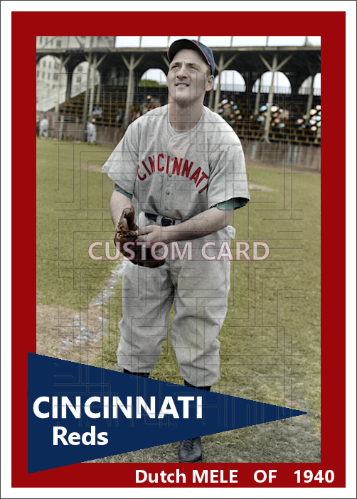Dutch Mele - 1940 Cincinnati Reds - choose a size & style