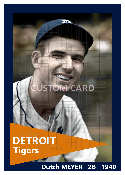 Dutch Meyer - 1940 Detroit Tigers - choose a size & style