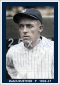 Dutch Ruether - 1926-27 New York Yankees - choose a size & style