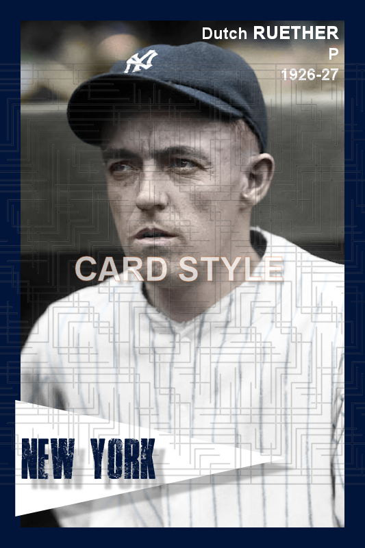 Dutch Ruether - 1926-27 New York Yankees - choose a size & style