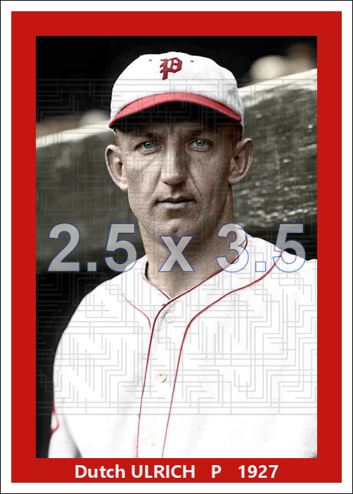 Dutch Ulrich - 1927 Philadelphia Phillies - choose a size & style