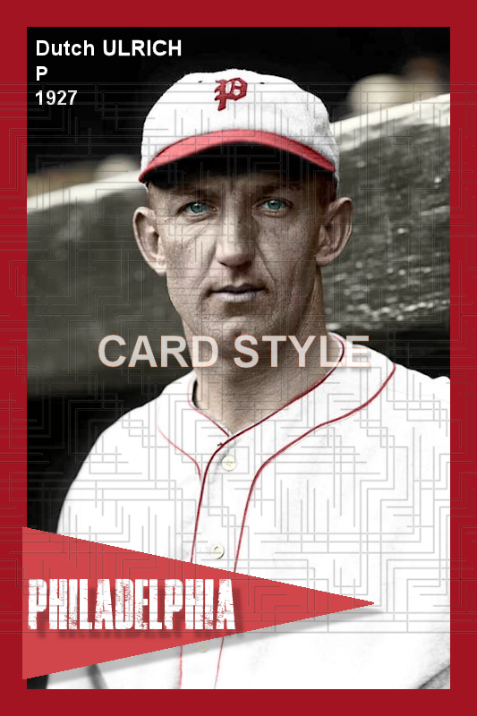 Dutch Ulrich - 1927 Philadelphia Phillies - choose a size & style