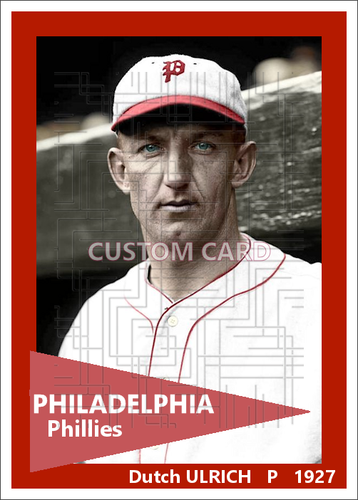 Dutch Ulrich - 1927 Philadelphia Phillies - choose a size & style