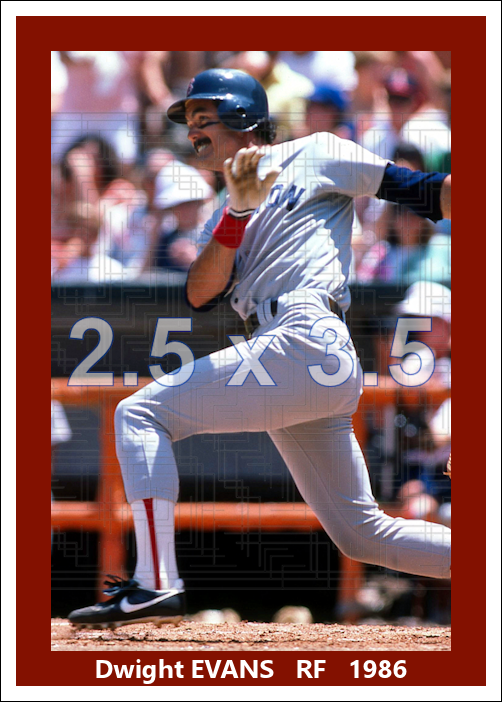 Dwight Evans - 1986 Boston Red Sox - choose a size & style