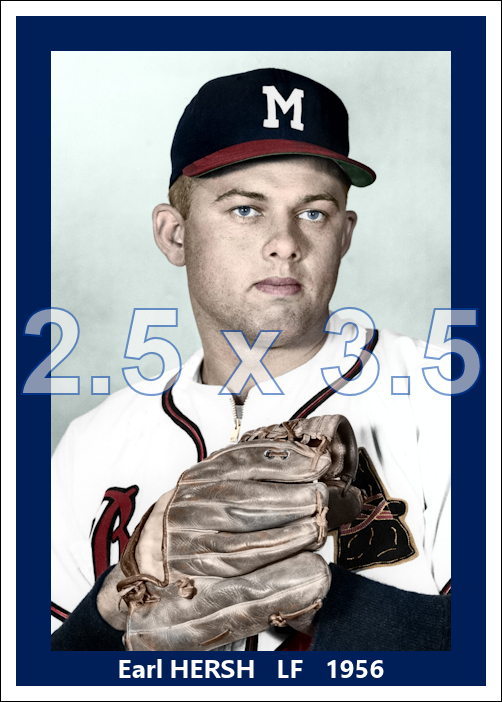Earl Hersh - 1956 Milwaukee Braves - choose a size & style