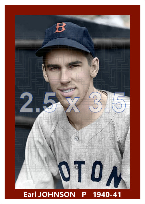 Earl Johnson - 1940-41 Boston Red Sox - choose a size & style