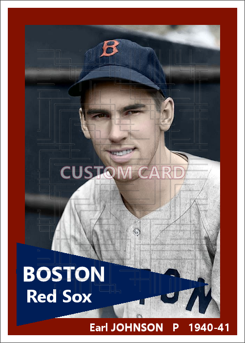 Earl Johnson - 1940-41 Boston Red Sox - choose a size & style