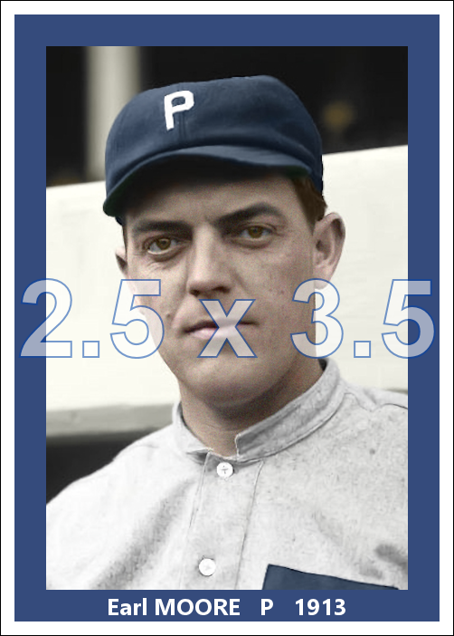Earl Moore - 1913 Philadelphia Phillies - choose a size & style
