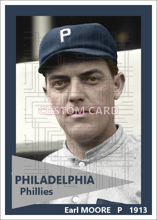 Earl Moore - 1913 Philadelphia Phillies - choose a size & style