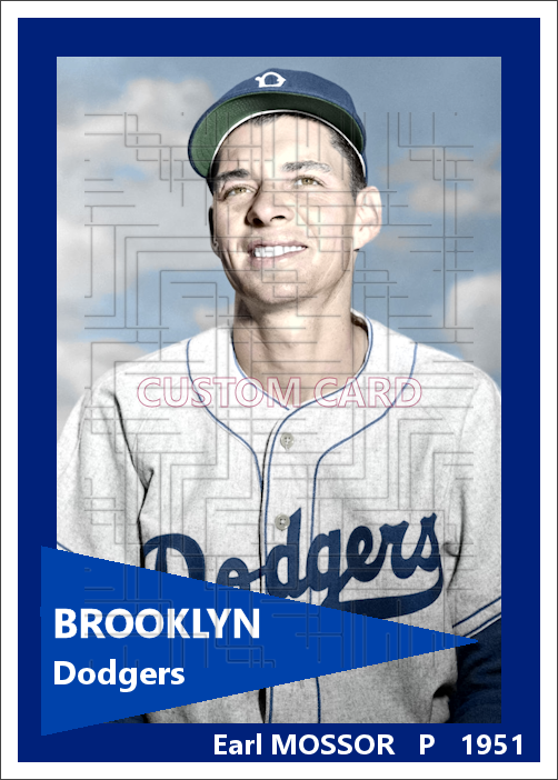 Earl Mossor  - 1951 Brooklyn Dodgers - choose a size & style