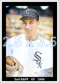 Earl Rapp - 1949 Chicago White Sox - choose a size & style