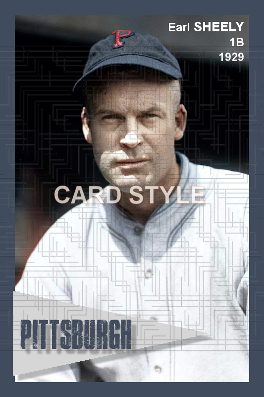 Earl Sheely - 1929 Pittsburgh Pirates - choose a size & style