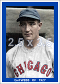 Earl Webb - 1927 Chicago Cubs - choose a size & style