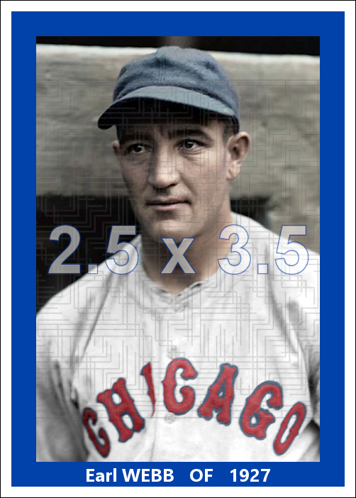 Earl Webb - 1927 Chicago Cubs - choose a size & style