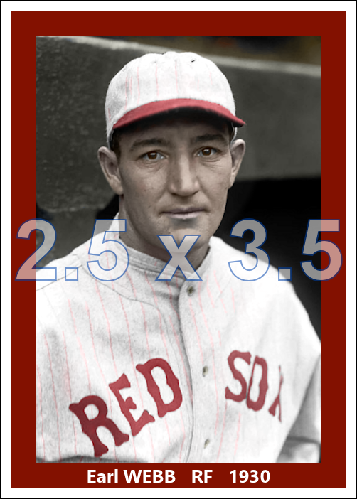 Earl Webb - 1930 Boston Red Sox - choose a size & style