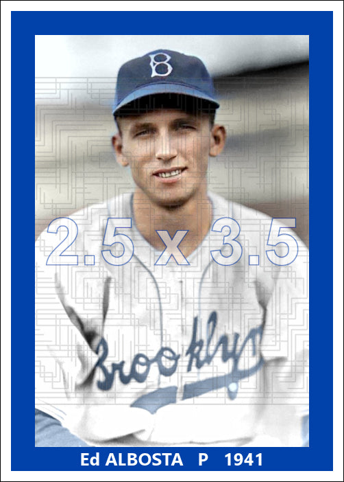 Ed Albosta - 1941 Brooklyn Dodgers - choose a size & style