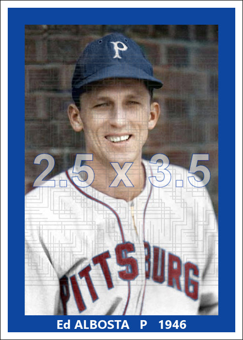 Ed Albosta - 1946 Pittsburgh Pirates - choose a size & style