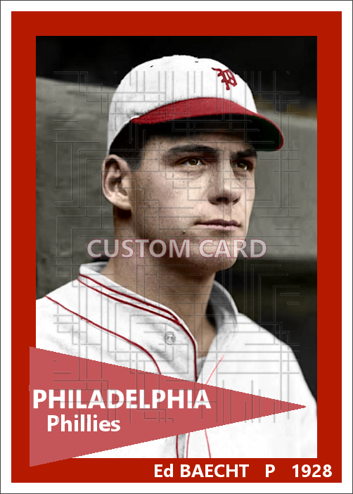 Ed Baecht - 1928 Philadelphia Phillies - choose a size & style