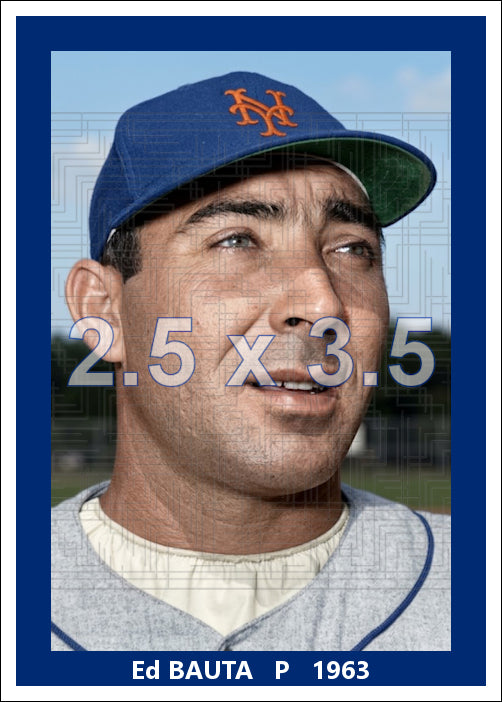 Ed Bauta - 1963 New York Mets - choose a size & style