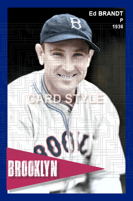 Ed Brandt - 1936 Brooklyn Dodgers - choose a size & style