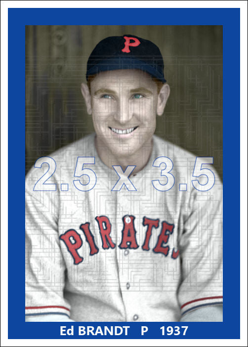 Ed Brandt - 1937 Pittsburgh Pirates - choose a size & style