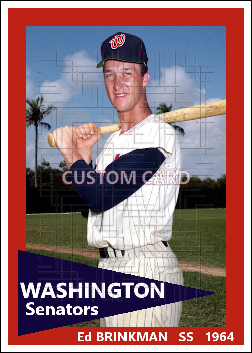 Ed Brinkman - 1964 Washington Senators - choose a size & style