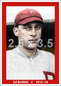 Ed Burns - 1913-14 Philadelphia Phillies - choose a size & style