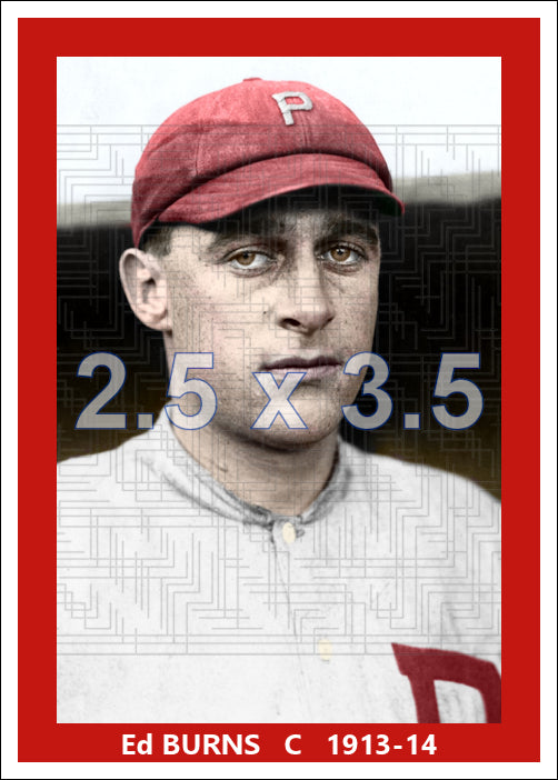 Ed Burns - 1913-14 Philadelphia Phillies - choose a size & style
