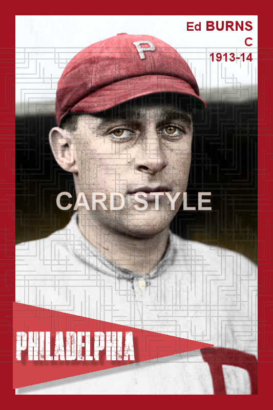 Ed Burns - 1913-14 Philadelphia Phillies - choose a size & style