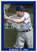 Ed Busch - 1944 Philadelphia Athletics - choose a size & style