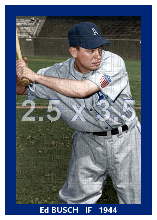 Ed Busch - 1944 Philadelphia Athletics - choose a size & style