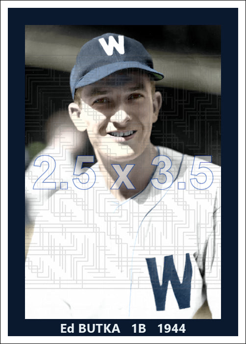 Ed Butka - 1944 Washington Senators - choose a size & style
