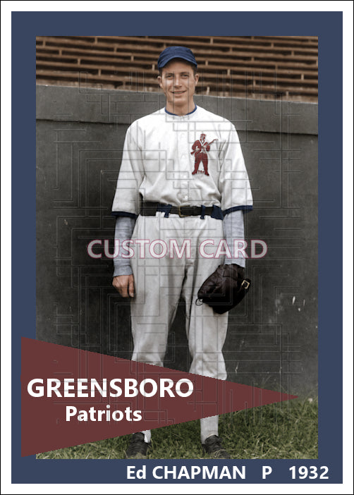 Ed Chapman - 1932 Greensboro Patriots - choose a size & style
