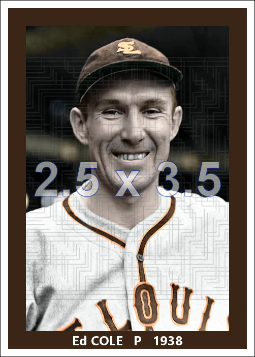 Ed Cole - 1938 St. Louis Browns - choose a size & style