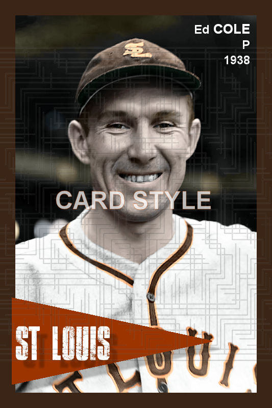 Ed Cole - 1938 St. Louis Browns - choose a size & style