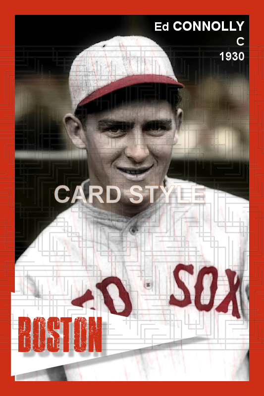 Ed Connolly - 1930 Boston Red Sox - choose a size & style