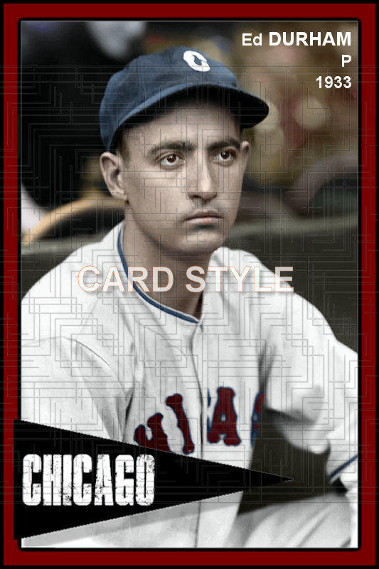 Ed Durham - 1933 Chicago White Sox - choose a size & style